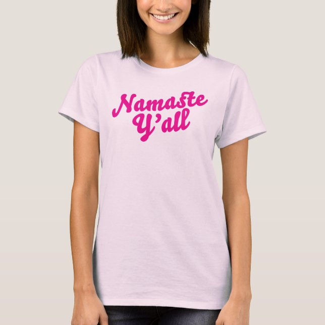 Namaste dig t-shirt (Framsida)