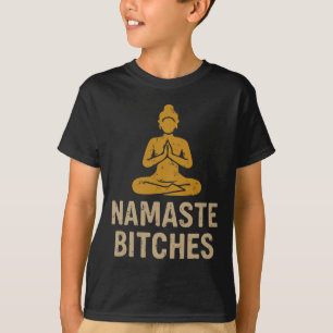 Namaste Es – Roligt Buddha Yoga-citat T Shirt