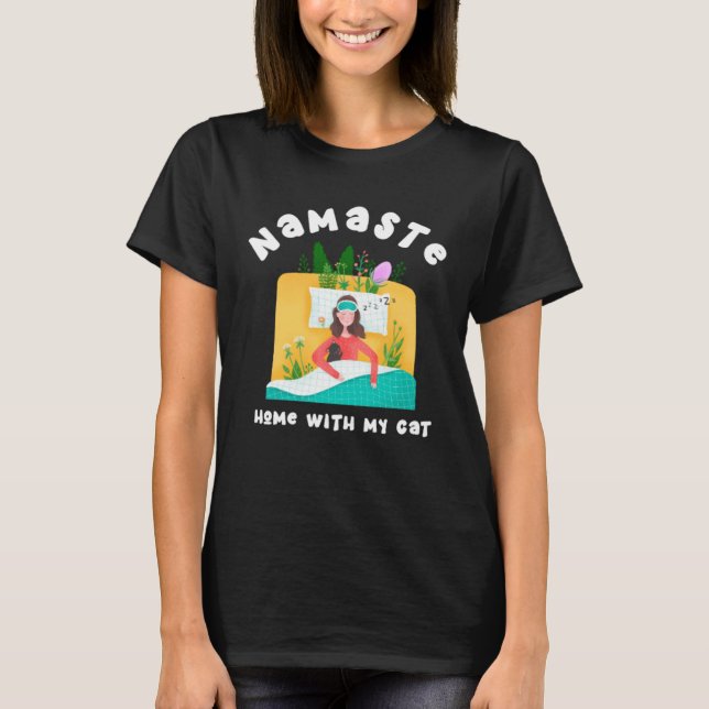 Namaste Home with My Cat  Yoga Meditation Mindfuln T Shirt (Framsida)