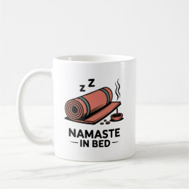 Namaste i sängen-mugg – Rolig yoga- och egenvårdsg Kaffemugg