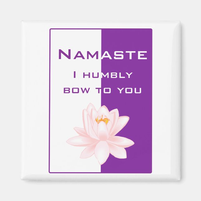 Namaste - jag böjer mig ödmjukt för dig (lila) magnet (Framsidan)