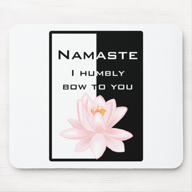 Namaste - jag böjer mig ödmjukt för dig musmatta (Framsidan)