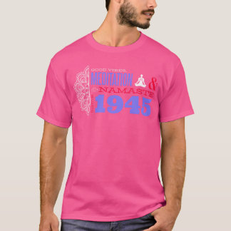 Namaste Meditation Sedan 1945 80 År av T Shirt
