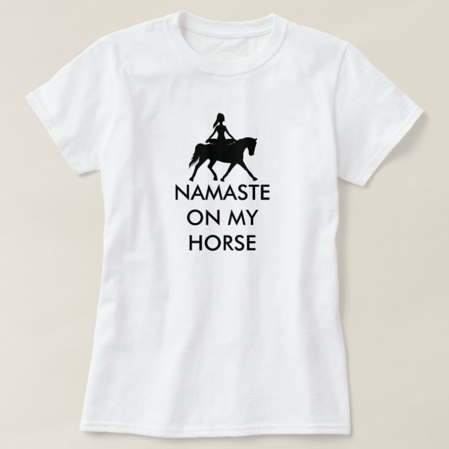 NAMASTE PÅ MY HORSE T SHIRT (Design framsida)