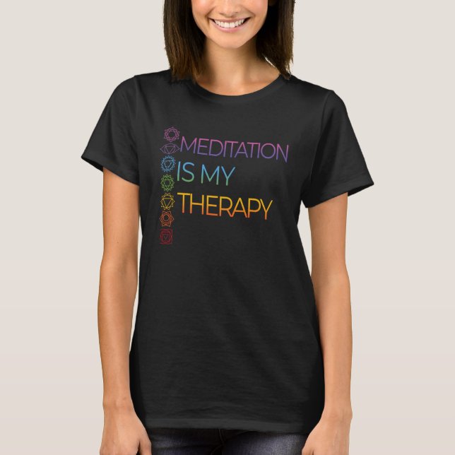 Namaste  Rainbow Chakra Aligned Meditation Is My T T Shirt (Framsida)