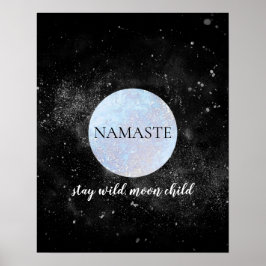 Namaste stanna kvar Vild Måne Child Blue Full Moon Poster