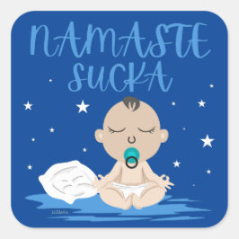 NAMASTE SUCKA lustig baby yoga zen mästare Fyrkantigt Klistermärke
