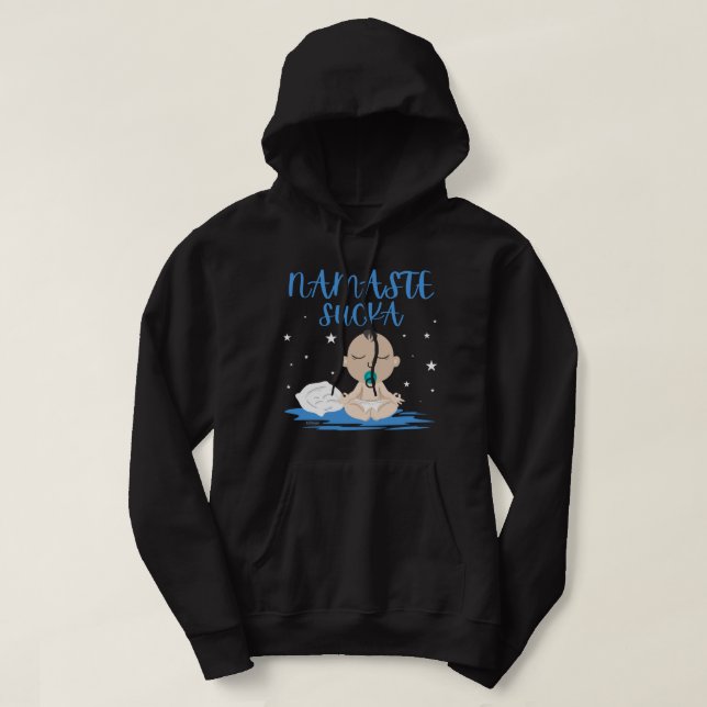 NAMASTE SUCKA lustig baby yoga zen mästare Hoodie (Design framsida)
