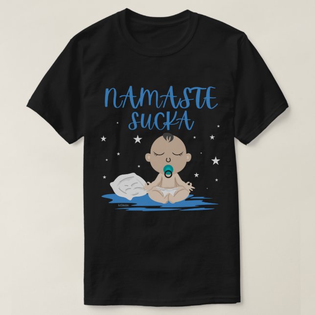 NAMASTE SUCKA lustig baby yoga zen mästare T Shirt (Design framsida)
