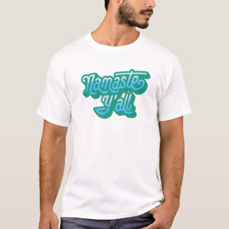 Namaste Y'all Funny Typography Southern Yoga Eight T Shirt