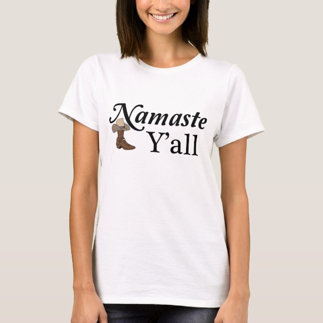 Namaste Y'all Tee Shirt (Framsida)