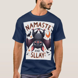 Namatse and slay t shirt