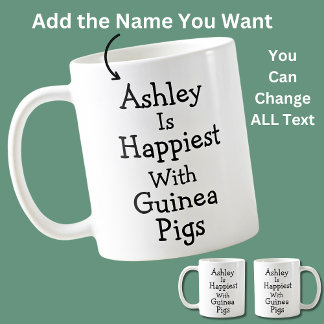 Name is Happiest With Guinea Pigs  Kaffemugg