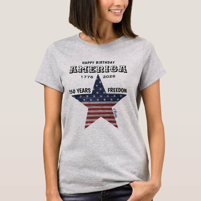 Namn || 250-års Glada födelsedag Amerika Flagga Da T Shirt (Framsida)