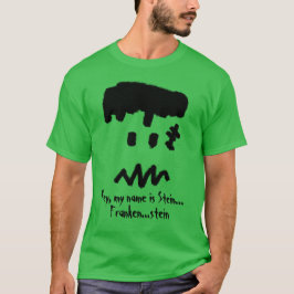 Namn är Stein... Frankenstein T Shirt