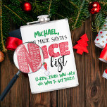 Namn för den konstiga jultomten fickplunta<br><div class="desc">Den konstiga jultomten Naughty List Namn För hans kolv är perfekt för en julklapp med humor! Byt namn för att låta dem veta hur de bara kan få Santa's Nicelista genom att stava Naughty över och över!</div>