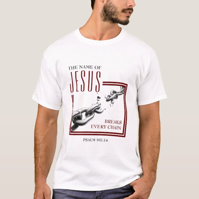 NAMN I JESUS | Bryter varje kedja | kristen T Shirt (Framsida)