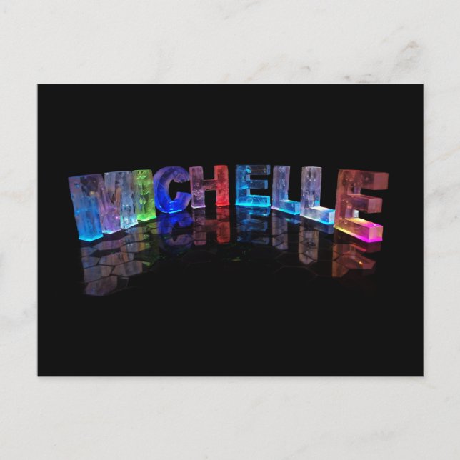 Namn Michelle i 3D Ljus (fotografi) Vykort (Framsida)