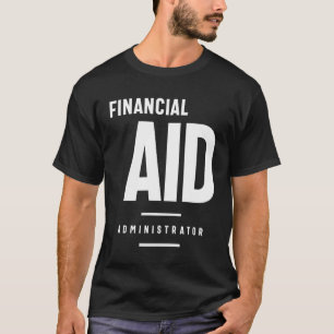 Namn på finansiellt stöd - Administratörsgåva - Fu T Shirt
