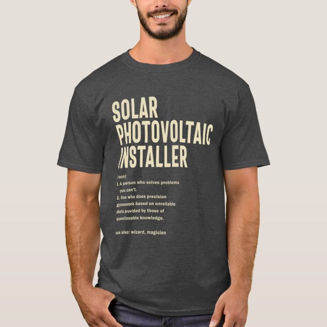 Namn på Solar Photovoltaic Installer Gift Funny Jo T Shirt (Framsida)