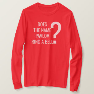 Namn Pavlov Ring A Bell T Shirt