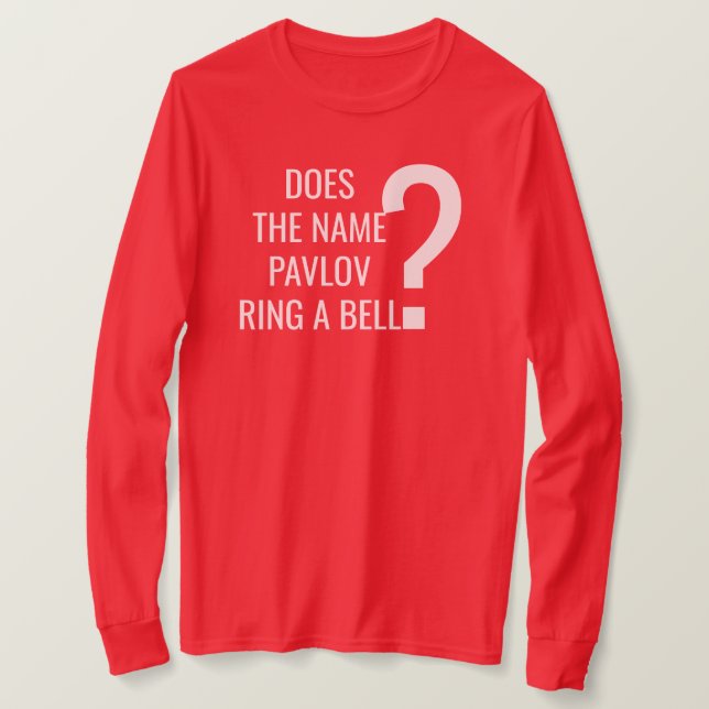 Namn Pavlov Ring A Bell T Shirt (Design framsida)