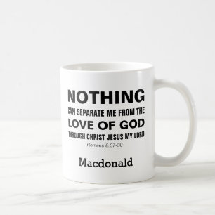 Namn Romans 8:38-39, INGET KAN SEPARAT kristna Kaffemugg