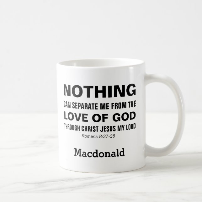 Namn Romans 8:38-39, INGET KAN SEPARAT kristna Kaffemugg (Höger)