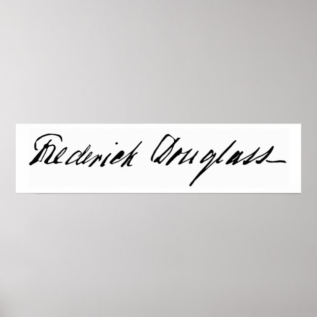Namnteckning av abolitionist Frederick Douglass Poster (Framsidan)
