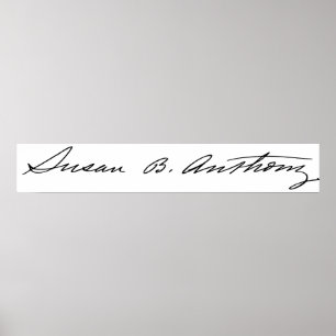 Namnteckning av Suffragette Susan B. Anthony Poster