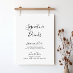 Namnteckning Drinks-tecken för enkel minimalistisk Poster<br><div class="desc">Detta enkla minsta namnteckning dryckestecken är perfekt för ett modernt bröllop. Den enkla och elegant designen har skript av typen klassisk och finare i svartvitt. Anpassa tecknet med namn på bruden och trippen och deras favoritdryckval.</div>