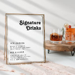 Namnteckning Drinks-tecken i Modern Retro Letterin Poster<br><div class="desc">Den här moderna tecknet på namnteckning drycker är perfekt för din unika, enkla vintage, bohemiska sommartid i bröllop. Snyggten är svart, chicens boho-typsnitt ge den här designens klassiska, minimala groovy hippie-vibes. Du kan lägga till egna bilder eller bilder om du vill anpassa dem. Jag ber er att ni tar upp...</div>