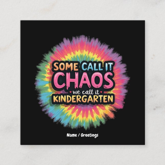 "Nån kallar det Chaos vi kallar det Kindergarten" Fyrkantigt Visitkort (Framsida)