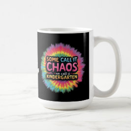 "Nån kallar det Chaos vi kallar det Kindergarten" Kaffemugg