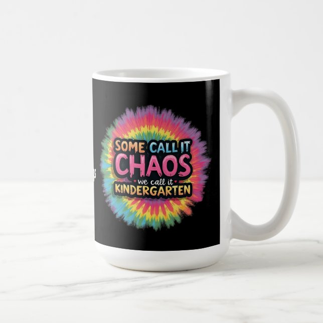 "Nån kallar det Chaos vi kallar det Kindergarten" Kaffemugg (Höger)