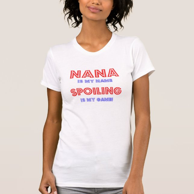 Nana är mitt namn tee shirt (Framsida)