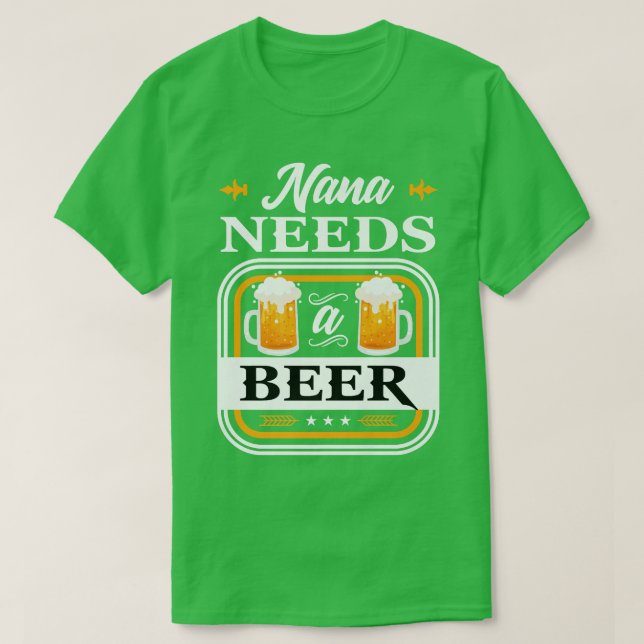 Nana behöver en Beer Bride och Groom Drinker Öl. T Shirt (Design framsida)