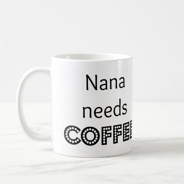 Nana behöver kaffe kaffemugg (Vänster)