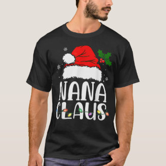 Nana Claus Christmas Pajama Family Matching Xmas T Shirt