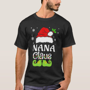 Nana Claus Family Matching Nana Claus Pajama 3 T Shirt