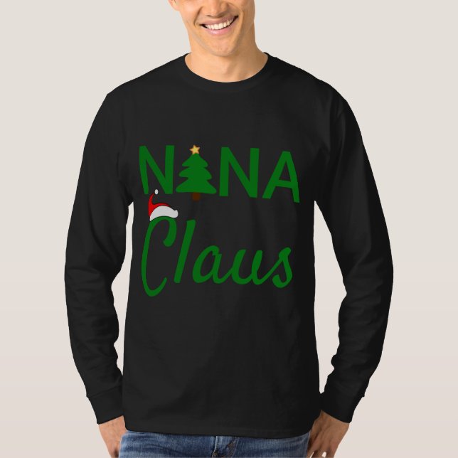 Nana Claus - pappa Claus Baby Claus Mamma Claus Pa T Shirt (Framsida)