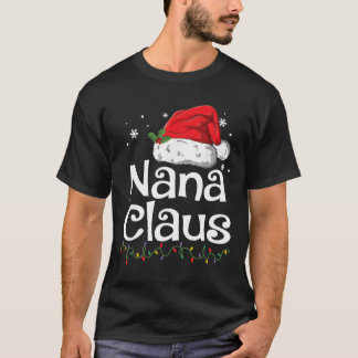 Nana Claus Pyjamas Santa T Shirt