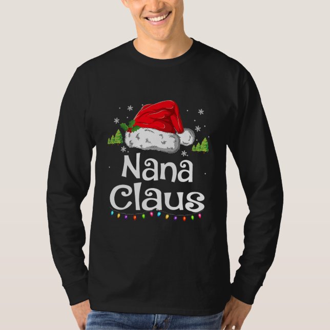 Nana Claus Shirt Christmas Pajama Family Matching T Shirt (Framsida)