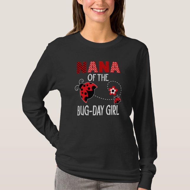 Nana Day Girl Ladybug Birthday Pun, Kryp T Shirt (Framsida)