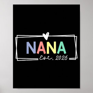 Nana Est 2026 Uppflyttad Till Mormor 2026 För Morm Poster