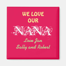 Nana Fridge Magnet Personlig WE KÄRLEK OUR NANA