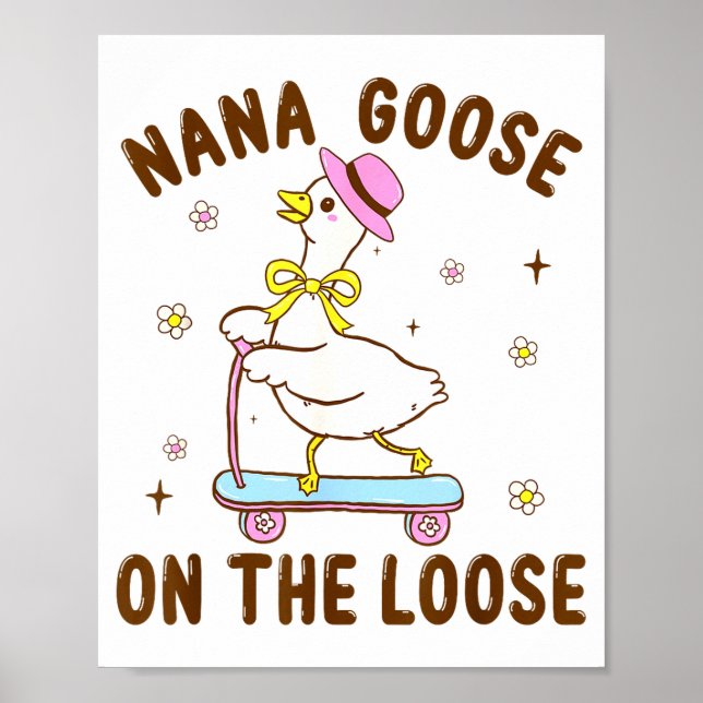 Nana Goose On The Loose Funny Birthday Matching Fa Poster (Framsidan)