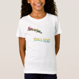 Nana is Here -T-Shirt T Shirt
