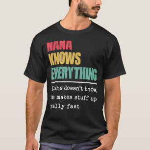Nana känner till allt världens Underbarare farfar. T Shirt