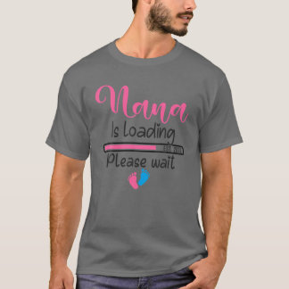 Nana laddar vänligen vänta Glad familj T Shirt